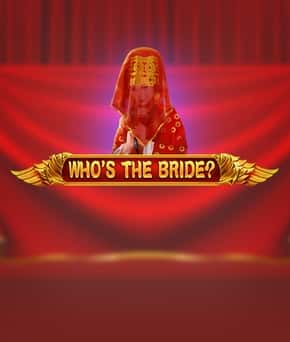 Who's the Bride