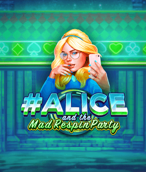 Alice and the Mad Respin Party