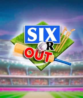 SIX or OUT!