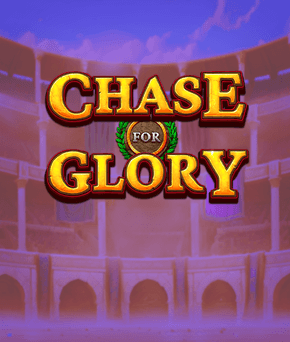 Chase for Glory