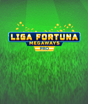 Liga Fortuna Megaways PRO