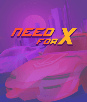 Need for X