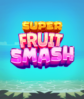 Super Fruit Smash