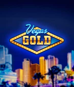 Vegas Gold