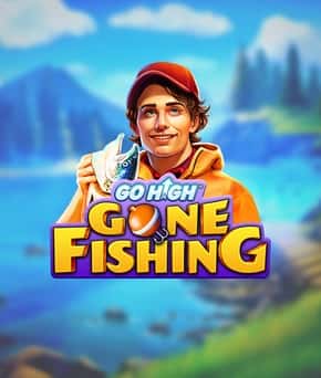 Go High Gone Fishing