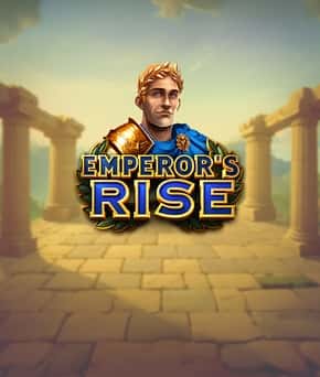 Emperor’s Rise