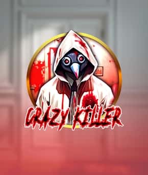 Crazy Killer