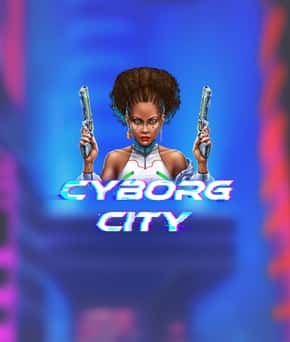 Cyborg City