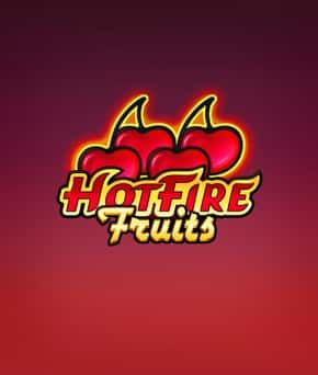 Hot Fire Fruits
