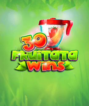 30 Fruitata Wins