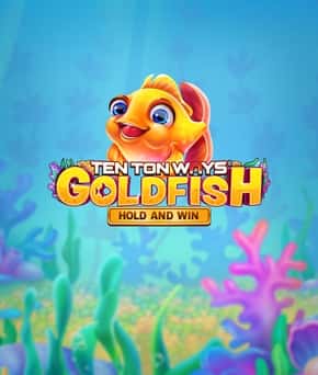 Ten Ton Ways Goldfish