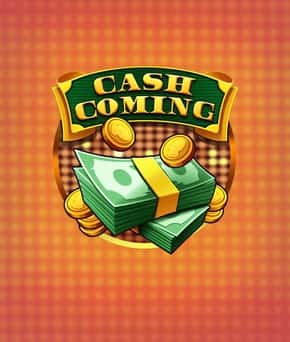 Cash Coming