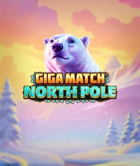 Giga Match North Pole