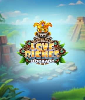 Love and Riches: Eldorado