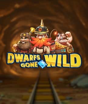 Dwarfs Gone Wild