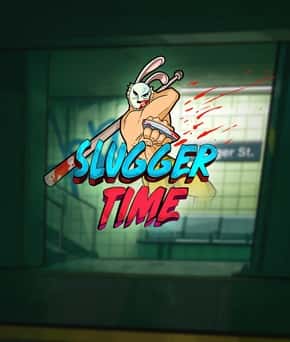 Slugger Time