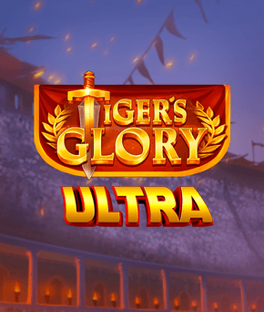 Tiger’s Glory Ultra