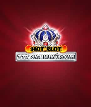 Hot Slot 777 Platinum Crown