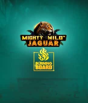 Mighty Wild: Jaguar Burning Board