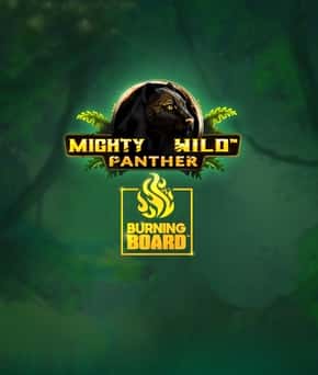 Mighty Wild: Panther Burning Board