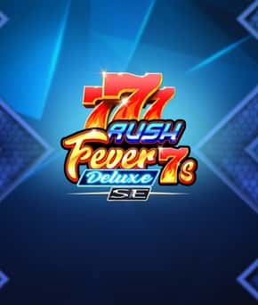 Rush Fever 7s Deluxe SE