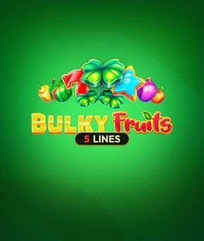 Bulky Fruits