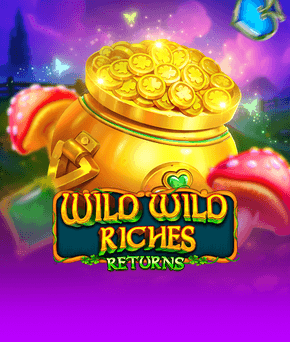 Wild Wild Riches Returns
