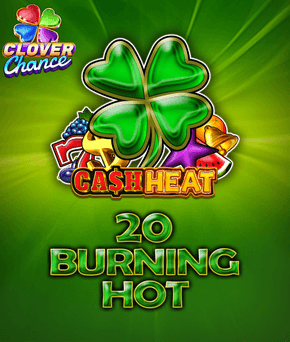 20 Burning Hot Cash Heat