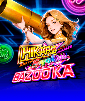 Hikaru Super Live Bazooka