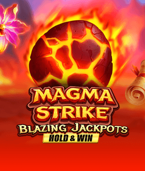 Magma Strike Blazing Jackpots