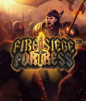 Fire Siege Fortress