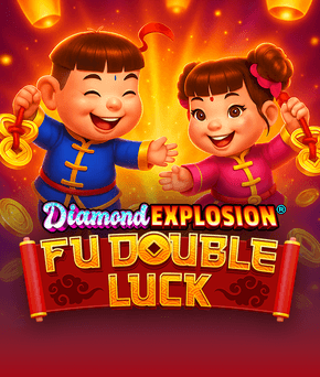 Fu Double Luck Diamond Explosion