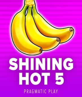 Shining Hot 5