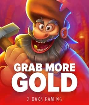 Grab more Gold