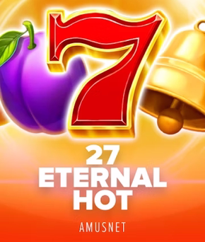 27 Eternal Hot