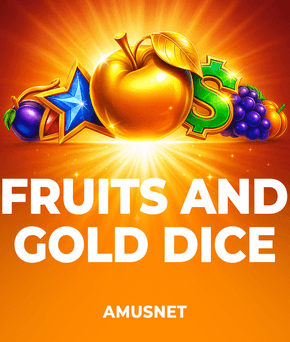 Fruits and Gold Dice
