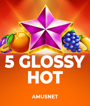 5 Glossy Hot