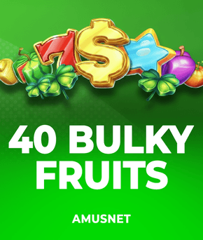 40 Bulky Fruits