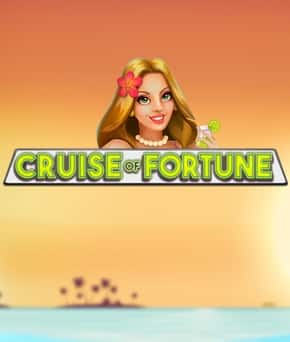 Cruise of Fortune