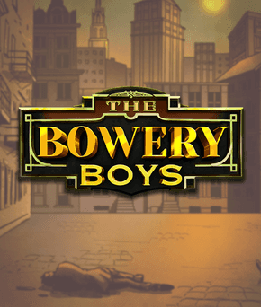 The Bowery Boys