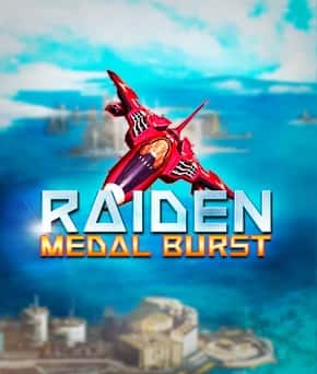 Raiden Medal Burst