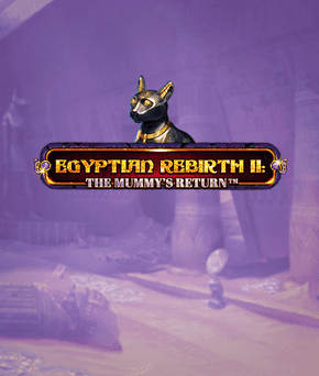 Egyptian Rebirth II - The Mummy's Return