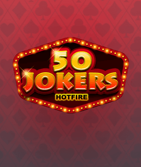 50 Jokers Hotfire
