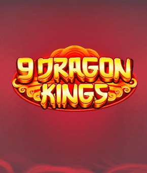 9 Dragon Kings