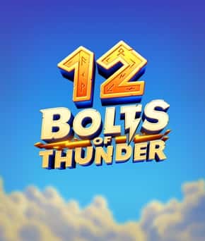 12 Bolts of Thunder