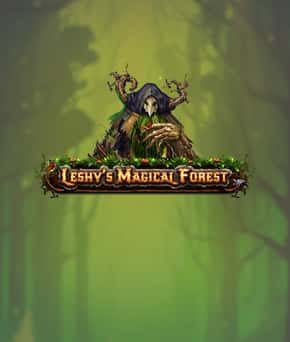 Leshy’s Magical Forest