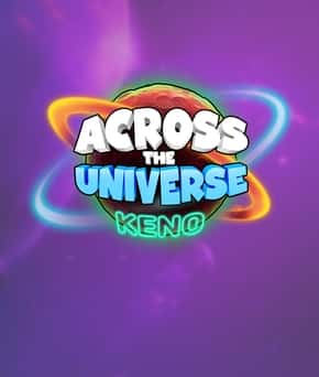 Across The Universe: Keno
