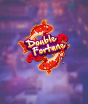 Double Fortune