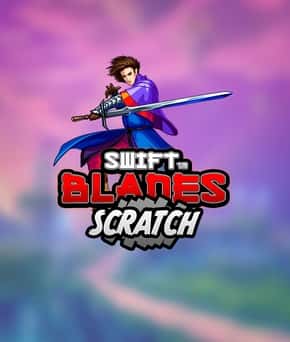 Swift Blades Scratch