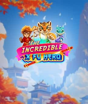 The Incredible X Fu Hero